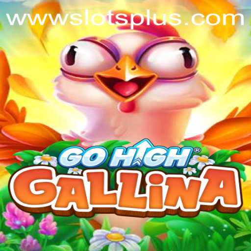 Exploring GoHighGallina: The Exciting SlotsPlus Game