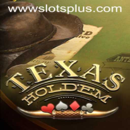 Exploring the World of TexasHoldem and SlotsPlus